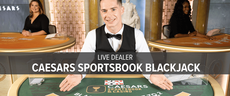 Live Dealer Caesars Sportsbook and Casino Blackjack (MI) - Game Title