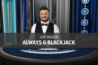 Play Live Dealer Always 6 Blackjack 1 (ON)
