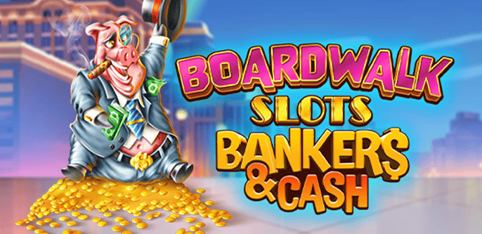 Boardwalk Slots Bankers & Cash - Game Title