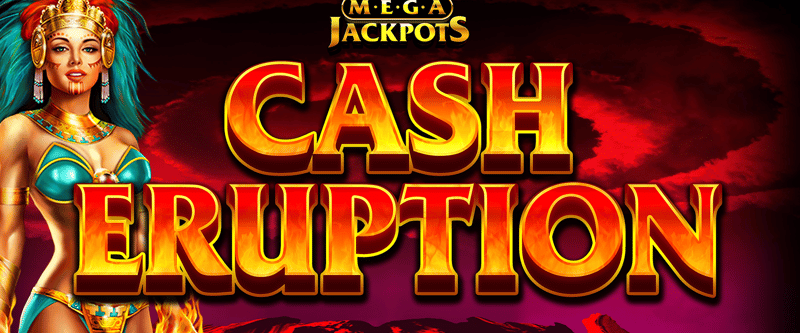 Mega Jackpots Cash Eruption - Game Title