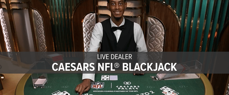 TEMP Caesars Live NFL® Blackjack Table 2 (PA) - Game Title