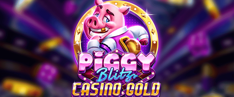 Piggy Blitz Casino Gold - Game Title