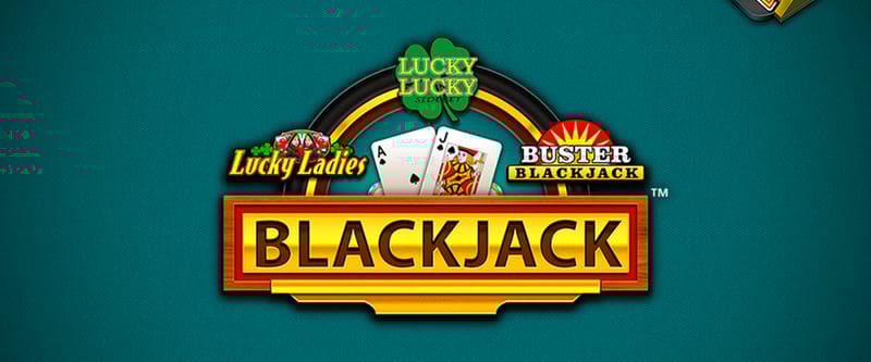 Blackjack Lucky Lucky, Lucky Ladies and Buster Blackjack - Game Title