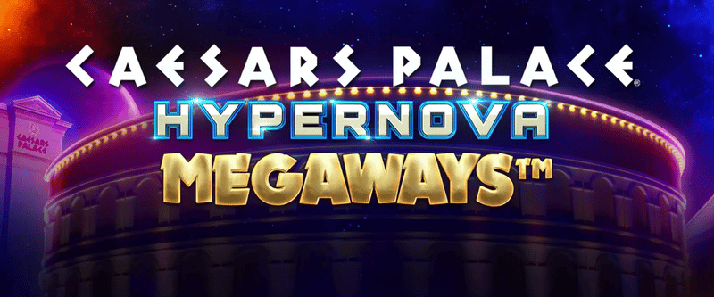 Caesars Palace Hypernova Megaways - Game Title