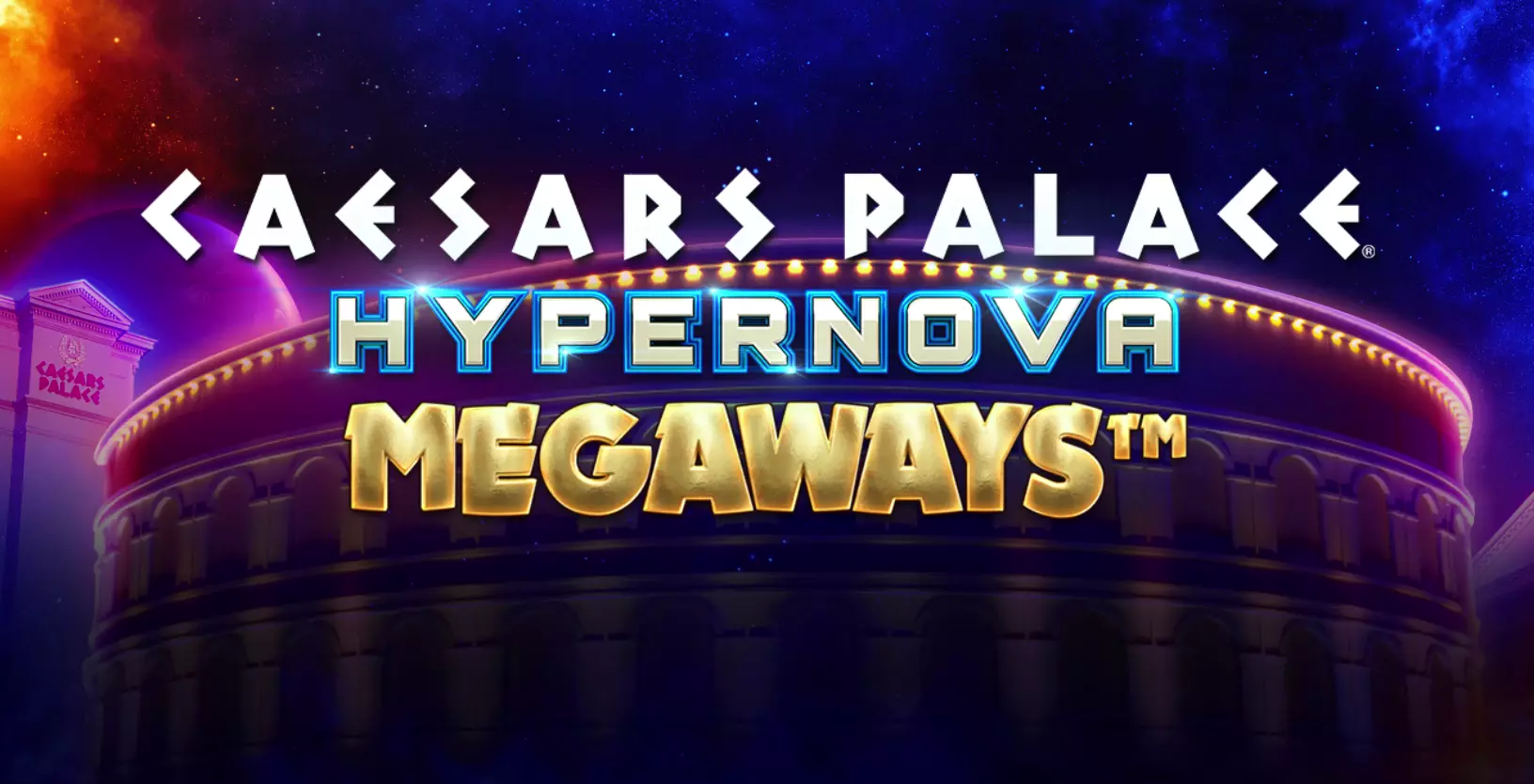 Caesars Palace Hypernova Megaways - Game Title