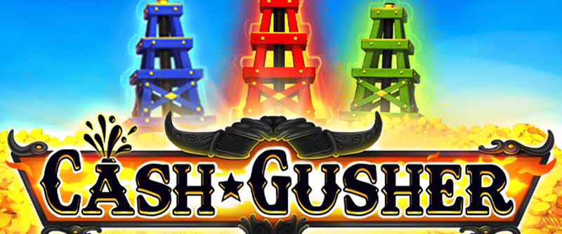 Cash Gusher - Game Title