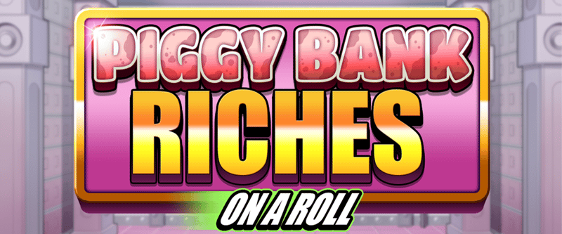 Piggy Bank Riches - Game Title
