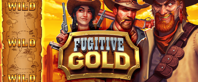Fugitive Gold - Game Title