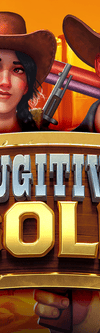 Fugitive Gold - Game Title