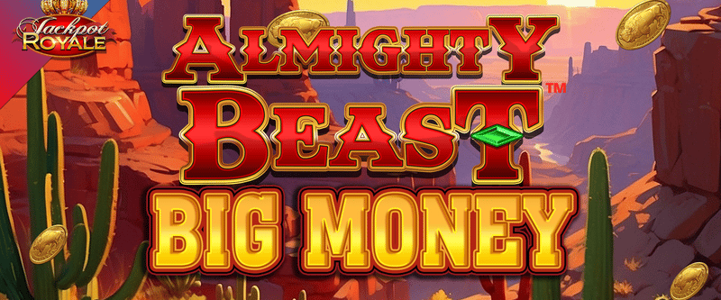 Almighty Beast Big Money Jackpot Royale - Game Title