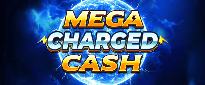 Mega Charged Cash - Game Title