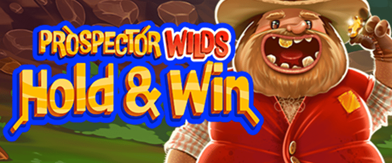 Prospector Wilds Hold & Win - Game Title