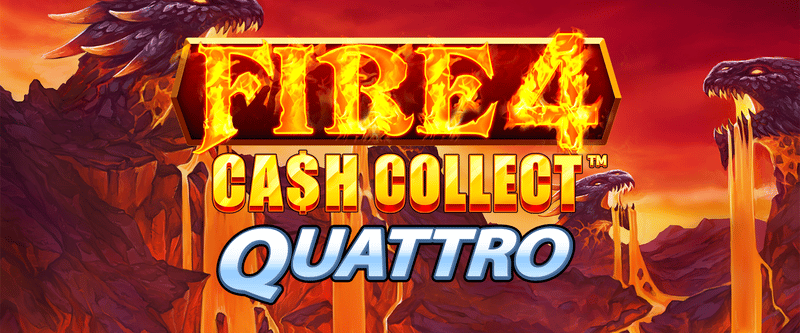 Cash Collect Quattro: Fire 4 - Game Title