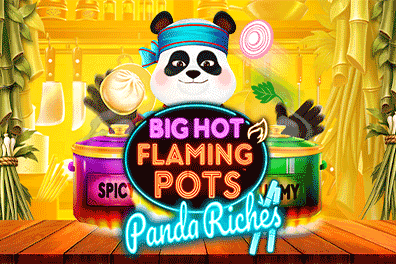 Play Big Hot Flamin Pots Panda Riches (AB)