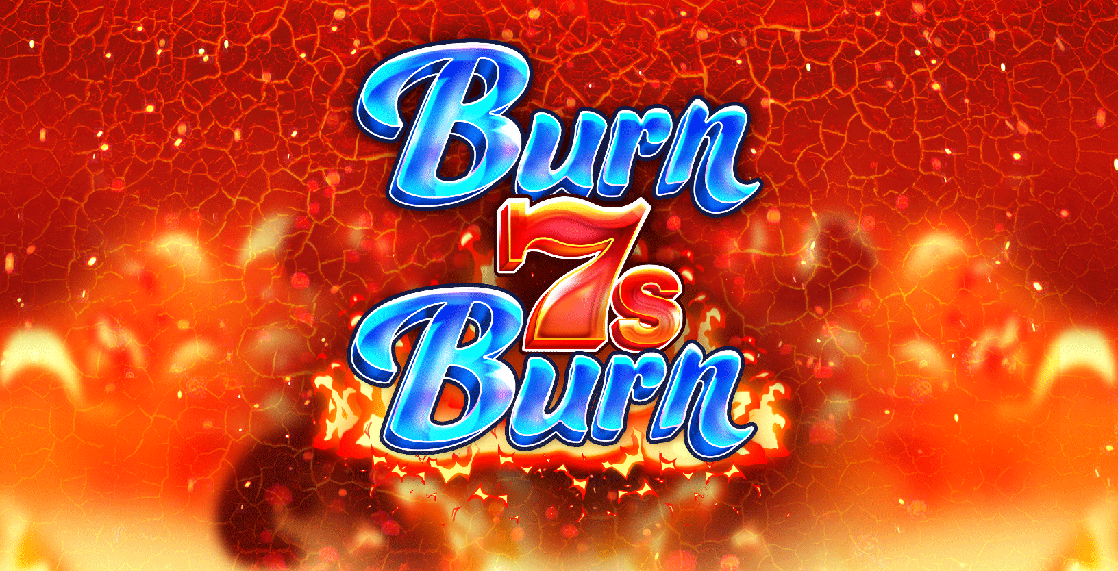 Burn 7s Burn - Game Title