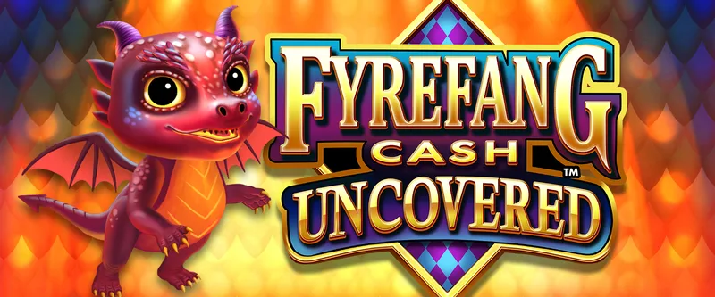 Fyrefang Cash Uncovered (AB) - Game Title