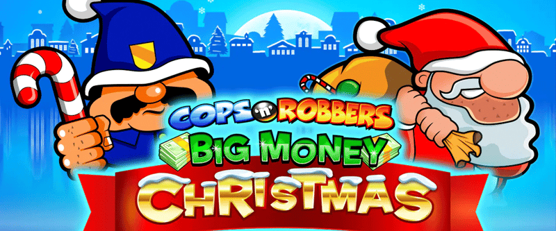 Cops n Robbers Big Money Christmas - Game Title