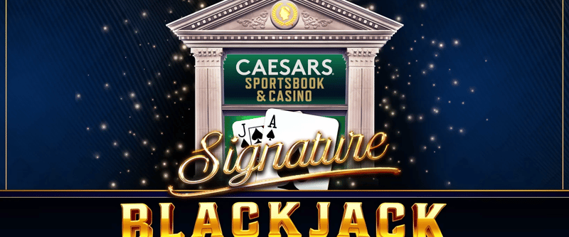 Caesars Sportsbook & Casino Signature Blackjack Surrender - Game Title