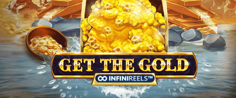 Get The Gold Infinity Reels - Game Title