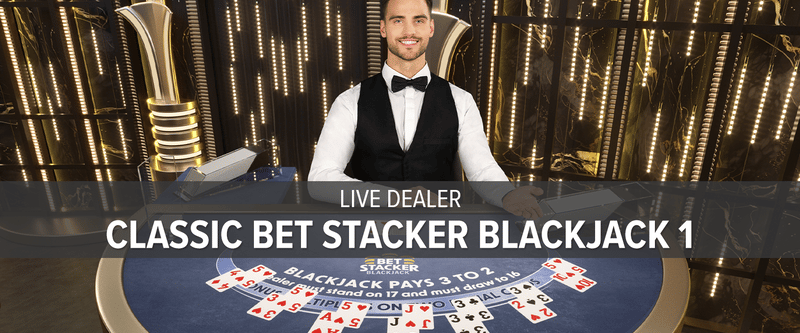 Live Dealer Classic Bet Stacker Blackjack - Game Title