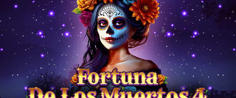 Fortuna De Los Muertos 4 - Game Title