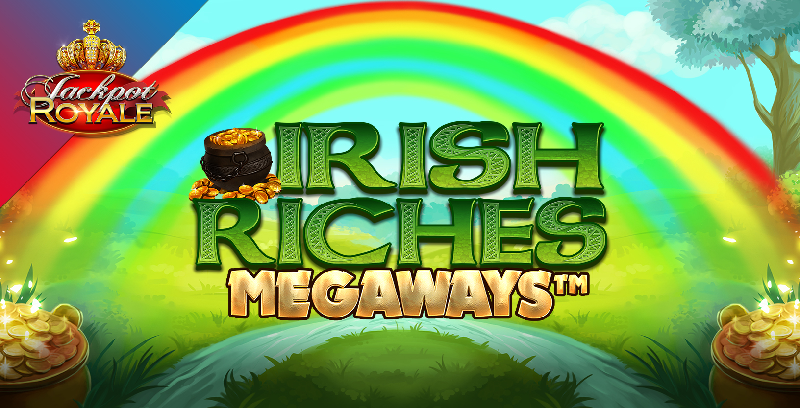 Irish Riches Megaways Jackpot Royale - Game Title