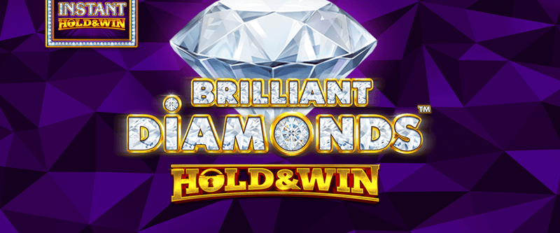 Brilliant Diamonds Hold and Win - Game Title
