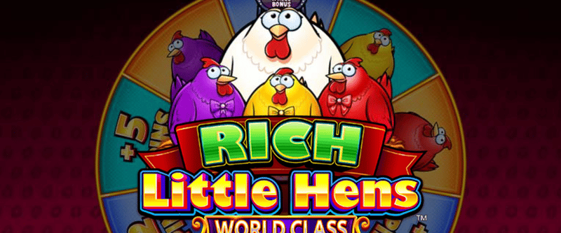 Rich Little Hens - World Class - Game Title