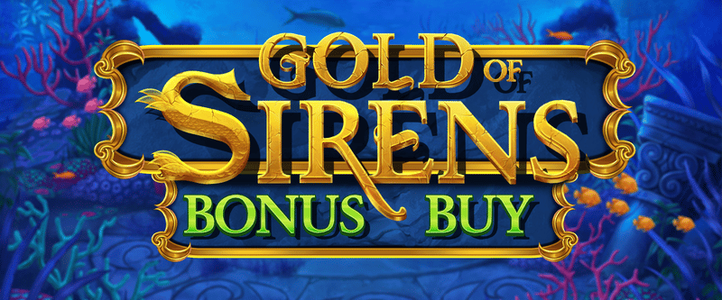Gold of Sirens Bonus Buy - Game Title