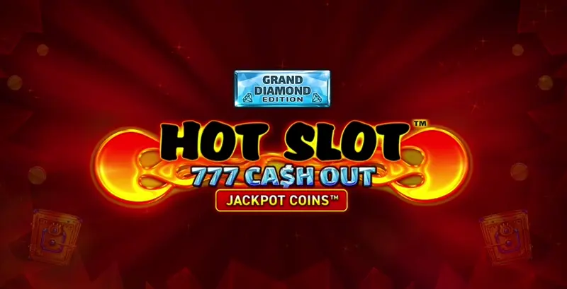 Hot Slot: 777 Cash Out Grand Diamond Edition - Game Title