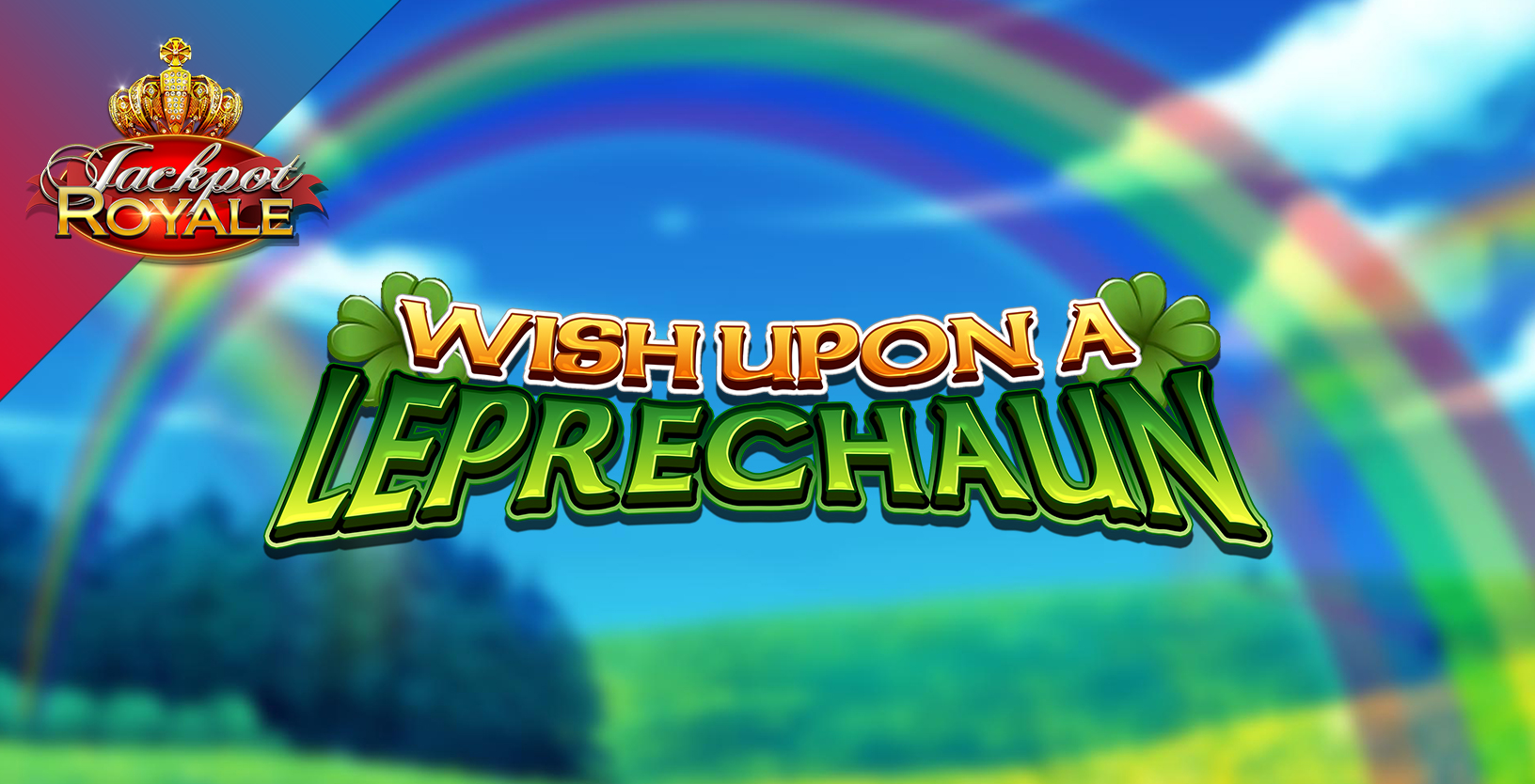 Wish Upon A Leprechaun Jackpot Royale - Game Title
