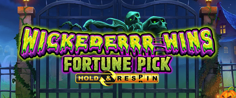 Wickederrr Wins - Fortune Pick Hold and Respin - Game Title