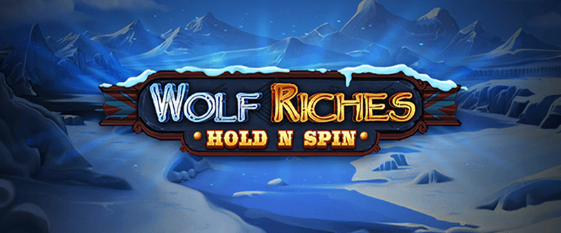 Wolf Riches Hold N Spin - Game Title
