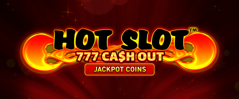 Hot Slot™: 777 Cash Out - Game Title