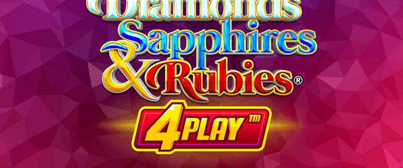 Diamonds Sapphires and Rubies 4Play - Game Title