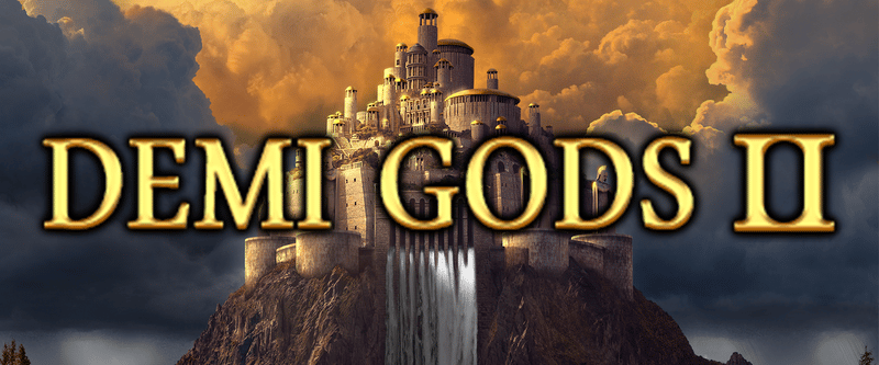 Demi Gods II - Game Title