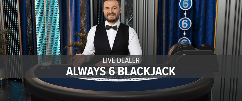 Live Dealer Always 6 Blackjack 1 (ON) - Game Title