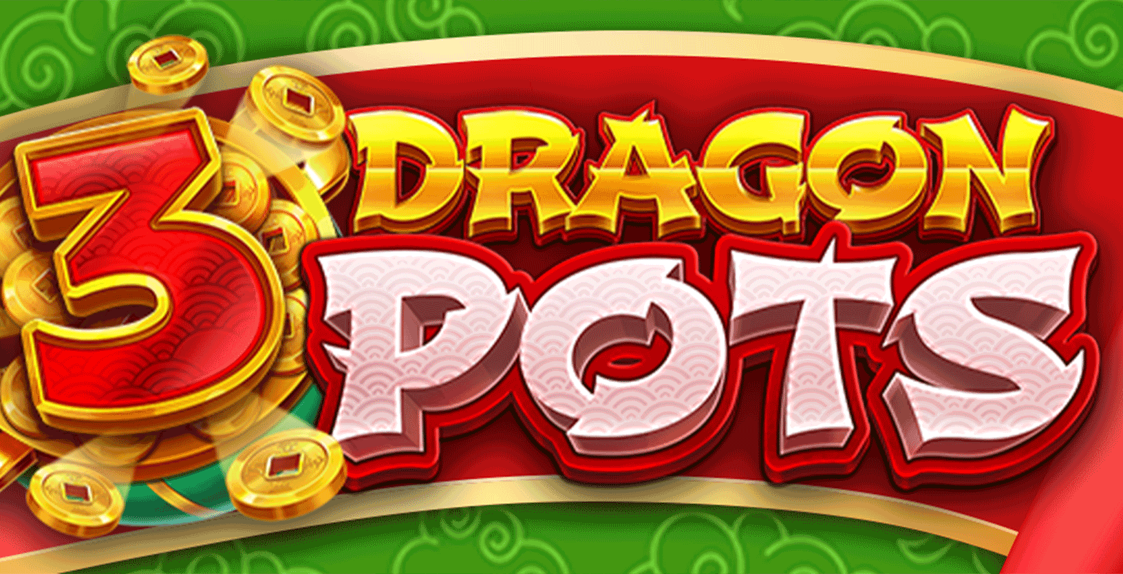 3 Dragon Pots (ON) - Game Title