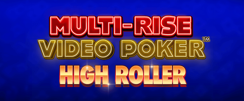 Multirise Video Poker-High Roller - Game Title