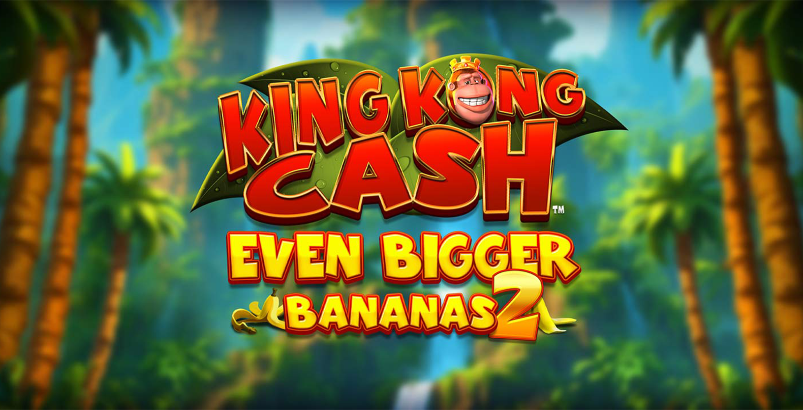 King Kong Cash Even Bigger Bananas 2 - Game Title