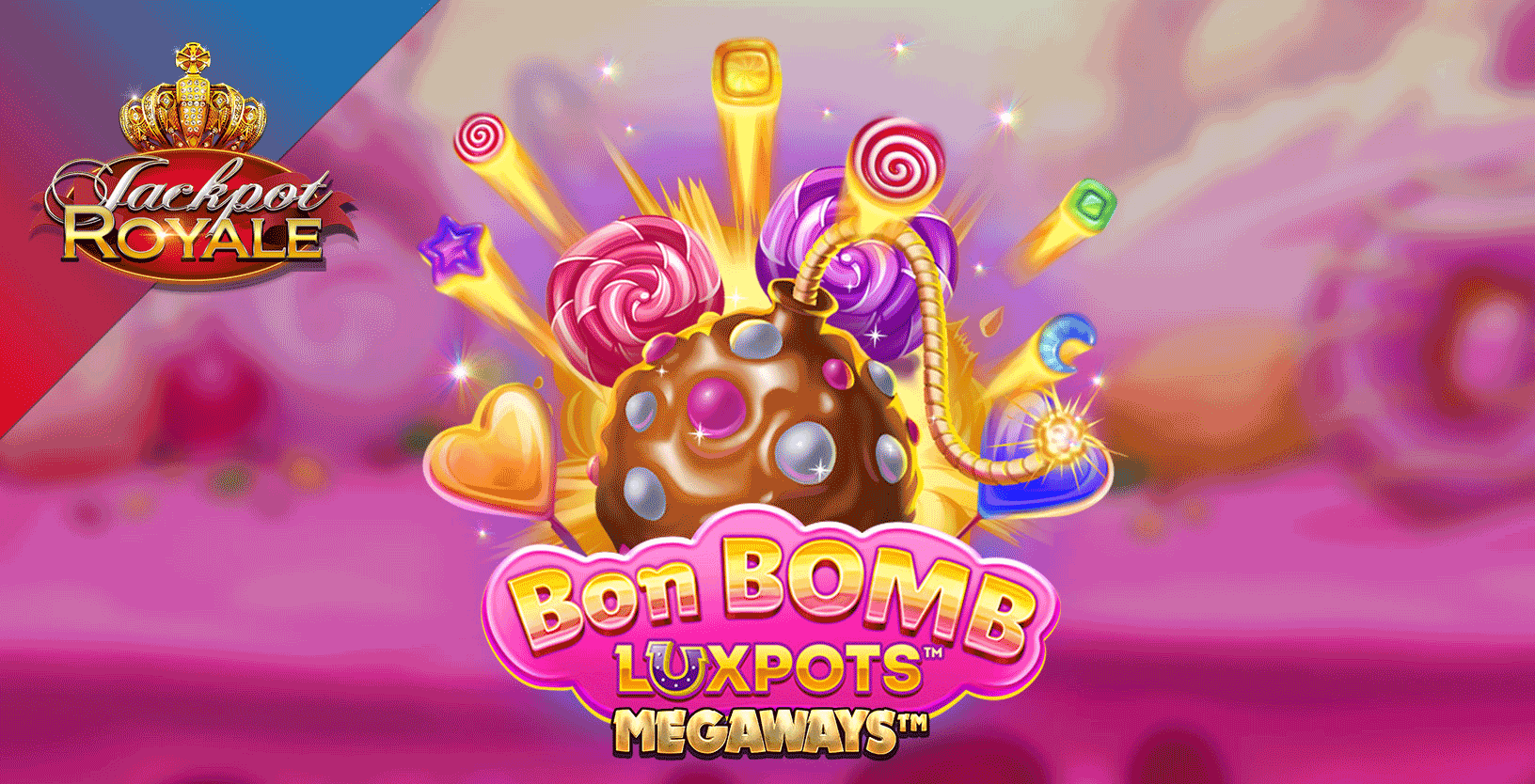 Bon Bomb Luxpots Megaways Jackpot Royale - Game Title