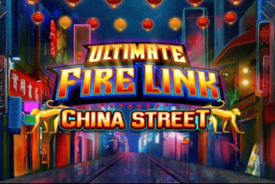 Play Ultimate Fire Link China Street