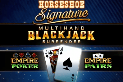 Horseshoe Signature Multihand Blackjack Surrender with Empire Poker and Pairs image