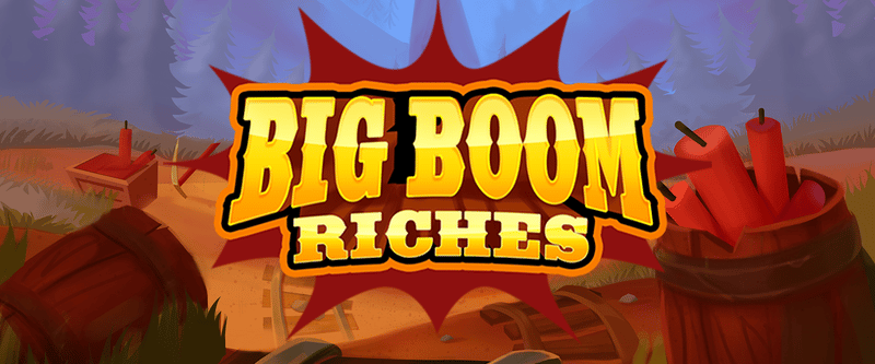 Big Boom Riches - Game Title