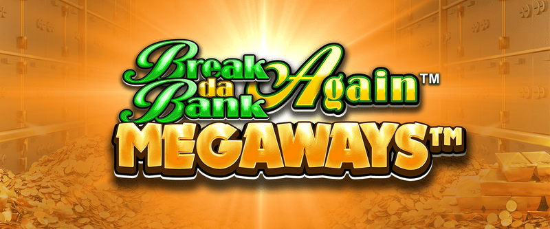 Break Da Bank Again Megaways (AB) - Game Title