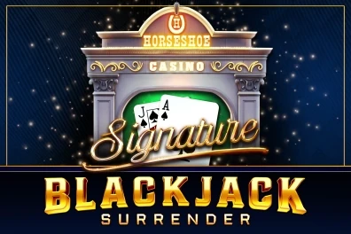 Play Horseshoe Signature Blackjack Surrender