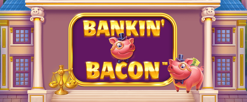 Bankin Bacon (ON) - Game Title