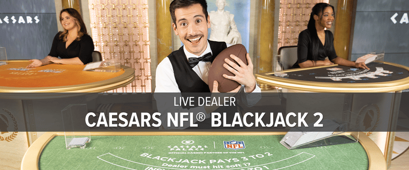 Live Dealer Caesars NFL® Blackjack 2 (PA/WV) - Game Title