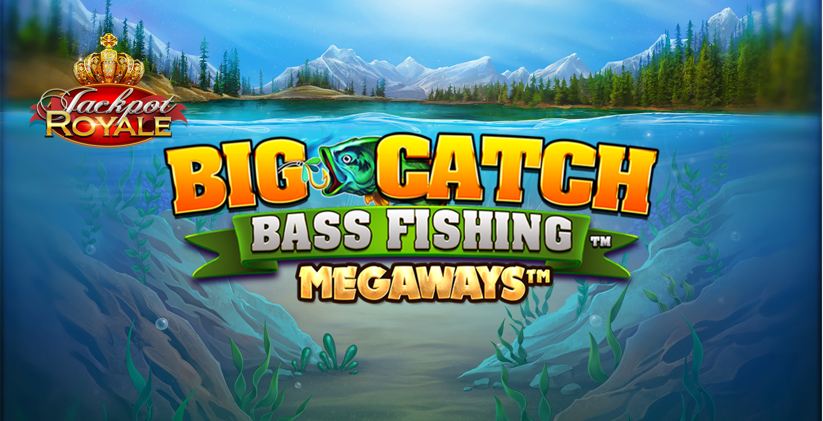 Big Catch Bass Fishing Megaways Jackpot Royale - Game Title