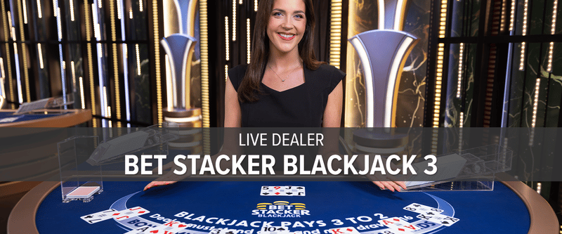 Live Dealer Bet Stacker Blackjack 3 - Game Title